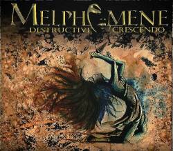 Melphomene : Destructive Crescendo